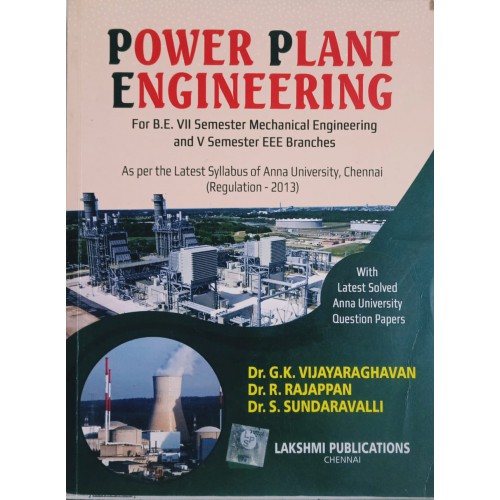 Power Plant Engineering For B E VII Semester Mech Eng and V Sem EEE  Branches by Dr G K Vijayaraghavan Dr R Rajappan Dr S Sundaravalli – 2ndBuys
